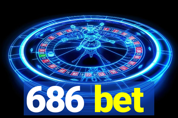 686 bet